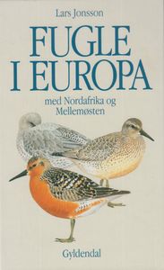 Fugle i Europa: med Nordafrika og Mellemøsten