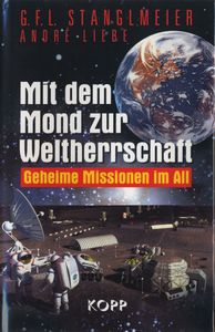 Mit dem Mond zur Weltherrschaft - Geheime Mission im All