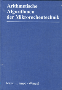 Arithmetische Algorithmen der Mikrorechentechnik