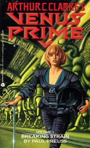 Arthur C. Clarke's Venus Prime: Volume 1: Breaking Strain
