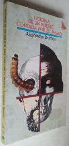 Historia De Un Muerto Contada Por El Mismo