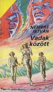 Vadak között