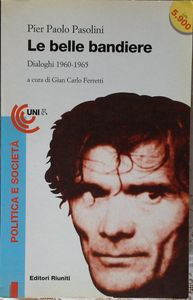 Le belle bandiere. Dialoghi 1960-1965