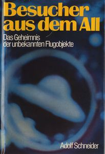 Besucher aus dem All - Das Geheimnis der unbekannten Flugobjekte