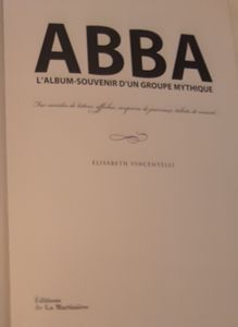 ABBA L'ALBUM-SOUVENIR D'UN GROUPE MYTHIQUE