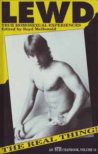 Lewd: True Homosexual Experiences from STH, Volume 12