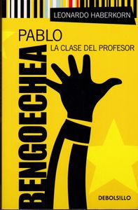 Pablo Bengoechea: La Clase Del Profesor