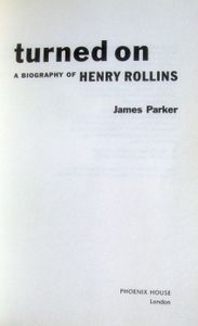 Turned On: A Biography of Henry Rollins