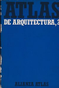 Atlas de Arquitectura, 2:Del Románico a la Actualidad