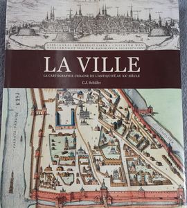 La ville, la cartographie urbaine de l'antiquité au XXe Siècle