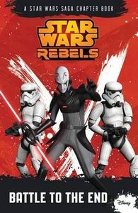 Star Wars Rebels. Battle to the End