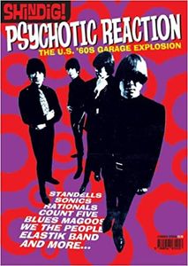 Shindig! Special Psychotic Reaction: The U.S. Garage Rock Explosion
