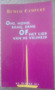Ohi, HoHo, Bang, Bang Of Het Lied Van De Vrijheid