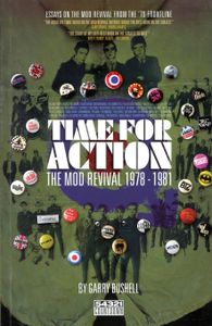 Time for Action: The Mod Revival 1978-1981