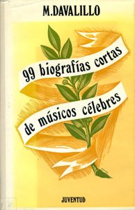 99 Biografías Cortas de Músicos Célebres