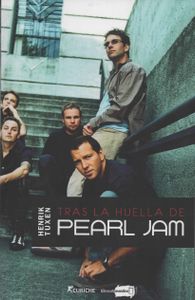 Tras la huella de Pearl Jam