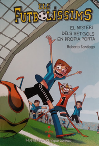 Els Futbolíssims 2. El misteri dels set gols en pròpia porta