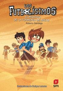 Los Futbolísimos 14. El misterio de la tormenta de arena