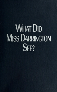 What Did Miss Darrington See?: An Anthology of Feminist Supernatural Fiction