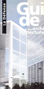 La Défense: Guide to the Architecture