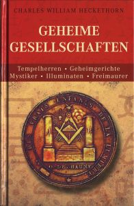 Geheime Gesellschaften, Geheimbünde und Geheimlehren