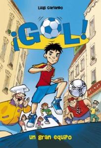 ¡Gol! 1. Un gran equipo