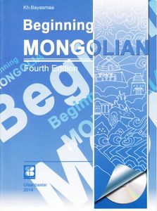 Beginning Mongolian.