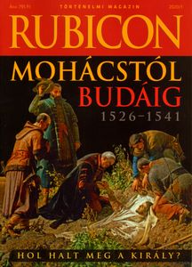Rubicon 2020/1 - Mohácstól Budáig 1526-1541