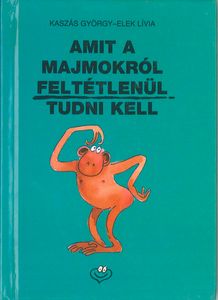 Amit a majmokról feltétlenül tudni kell