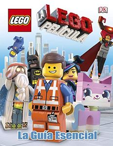La LEGO Película. La Guía Esencial