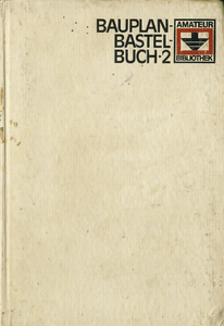 Das Bauplan-Bastel-Buch 2