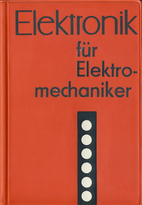 Elektronik für Elektromechaniker: Ein Handbuch
