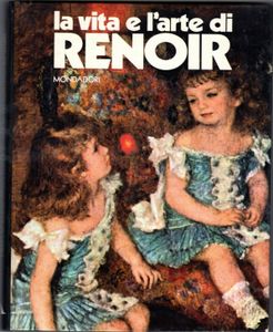 La vita e l'arte di Renoir