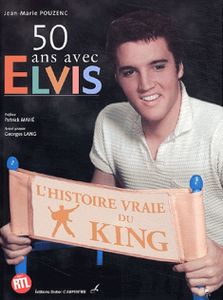 50 Ans Avec Elvis
