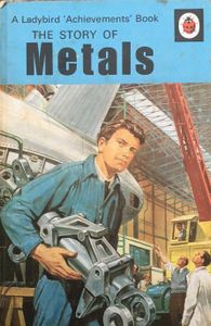 The Story of Metals