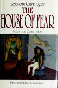The House of Fear: Notes from Down Below