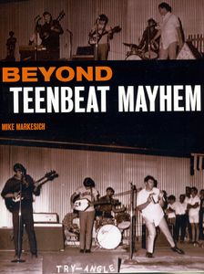 Beyond Teenbeat Mayhem