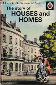 The Story of Houses and Homes