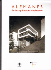 Alemanes en la Arquitectura Rioplatense