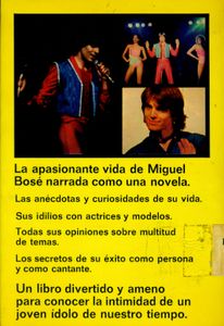 Miguel Bosé. Nacido Para Triunfar