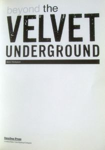 Beyond the Velvet Underground