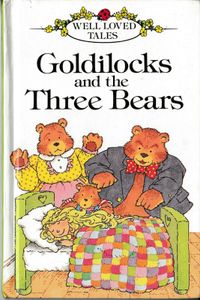 Goldilocks and the Three Bears