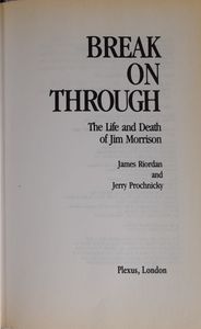 Break On Through The Life and Death Of Jim Morrison