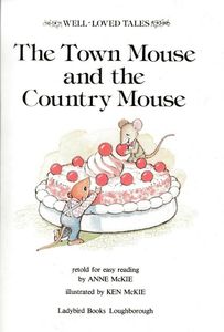 The Town Mouse and the Country Mouse