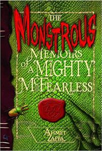 The Monstruos Memoirs of a Mighty McFearless