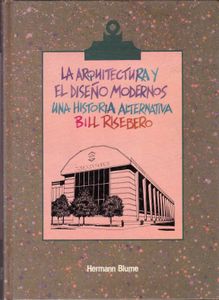 La Arquitectura y el Diseño Modernos: Una Historia Alternativa