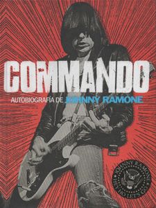 Commando: Autobiografía de Johnny Ramone