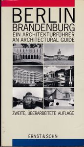 Berlin-Brandenburg: Ein Architekturfürer - An Architectural Guide