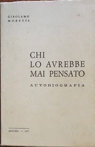 Chi lo avrebbe mai pensato. Autobiografia