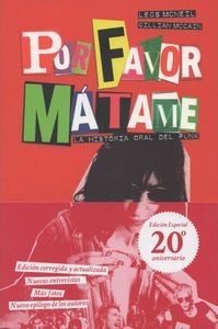 Por Favor, Mátame - La Historia Oral del Punk (Edición Especial 20º Aniversario)